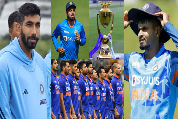 एशिया कप के लिए भारतीय टीम का ऐलान, KL राहुल और बुमराह की टीम में वापसी